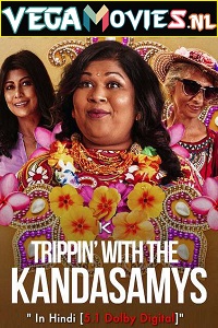 Download [Netflix] Trippin with the Kandasamys (2021) Dual Audio {Hindi-English} 480p [300MB] | 720p [900MB] | 1080p [2GB]