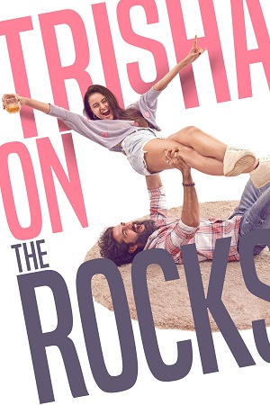 Download Trisha on the Rocks (2024) AMZN WEB-DL ORG. Dual Audio [Hindi – GujaraTi] Full Movie 480p [410MB] | 720p [1.7GB] | 1080p [3.4GB]