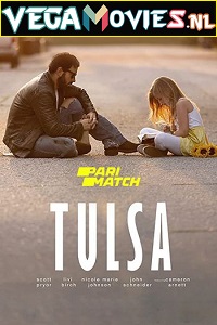 Download Tulsa (2020) Dual Audio {Hindi-English} 480p | 720p WEB-DL