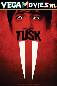 Download Tusk (2014) Dual Audio [Hindi + English] WeB-DL 480p [370MB] | 720p [1GB] | 1080p [2GB]