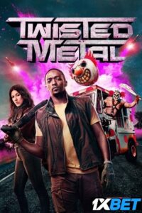 Download Twisted Metal (2023) Season 1 Complete Hindi (HQ-Dubbed) All Episodes 480p | 720p | 1080p WEBRip