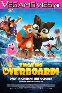 Download Two by Two Overboard (2021) English 480p [300MB] | 720p [800MB]