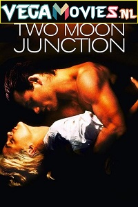 Download [18+] Two Moon Junction (1988) Dual Audio {Hindi-English} 480p [300MB] | 720p [850MB]