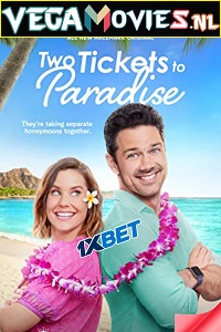 Download Two Tickets to Paradise (2022) Hindi [Voice Over] Full Movie WEB-DL 720p [1GB]