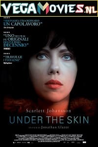 Download [18+] Under the Skin (2013) Dual Audio {Hindi-English} 480p [350MB] | 720p [900MB]