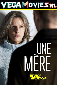 Download An Ordinary Mother: Une mère (2022) Hindi [Voice Over] Full Movie CAMRip 720p [755MB]