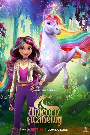 Download Unicorn Academy (Season 1 – 2) Dual Audio {Hindi-English} Netflix 720p | 1080p WEB-DL