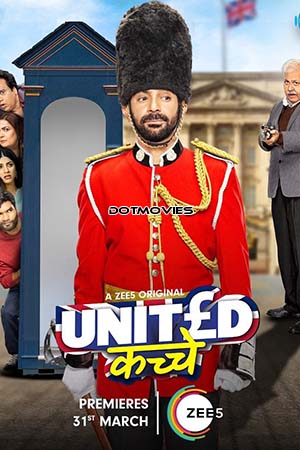 Download United Kacche (2023) Season 1 Hindi ZEE5 Complete WEB Series 480p | 720p | 1080p | 2160p 4K WEB-DL