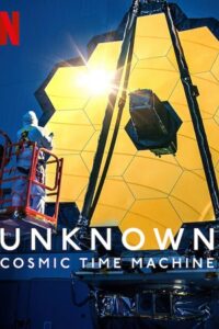 Download Unknown: Cosmic Time Machine (2023) WEB-DL Dual Audio {Hindi-English} 480p [300MB] | 720p [700MB] | 1080p [2.8GB]