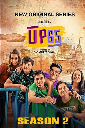 Download UP65 (Season 1 – 2) [S02E13 Added] Hindi JioCinema Series 480p | 720p | 1080p WEB-DL