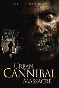 Download Urban Cannibal Massacre (2013) Dual Audio Hindi 480p [300MB] | 720p [800MB]