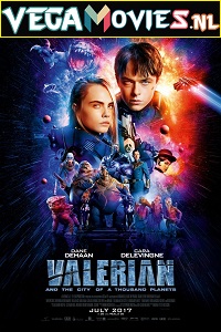 Download Valerian and the City of a Thousand Planets (2017) Dual Audio {Hindi-English} 480p [450MB] | 720p [1GB] | 1080p [2GB] | 2160p [11GB]