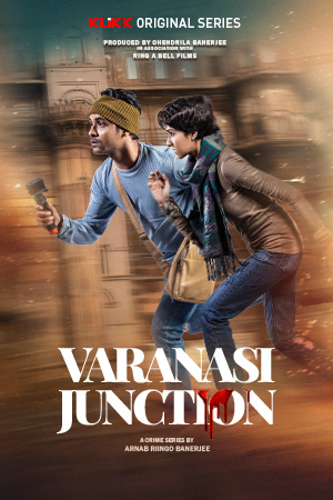 Download Varanasi Junction (2023) S01 Bengali Complete WEB Series 480p [400MB] | 720p [800MB] WEB-DL