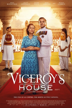 Download Partition: 1947 – Viceroy’s House (2017) Hindi Full Movie WEB-DL 480p [350MB] | 720p [1.2GB]