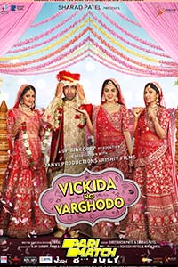 Download Vickida No Varghodo (2022) Gujarati Voice Over Full Movie WEB-DL 720p [1GB]