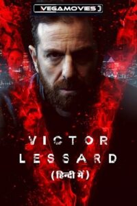 Download Victor Lessard (Season 1 – 3) Complete [Prime Video] Dual Audio {Hindi-French} 720p | 1080p WEB-DL