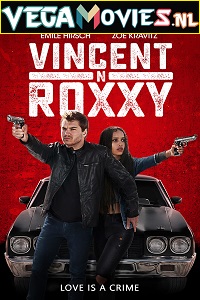 Download Vincent N Roxxy (2016) Dual Audio {Hindi-English} 480p [400MB] | 720p [1GB] | 1080p [2GB]