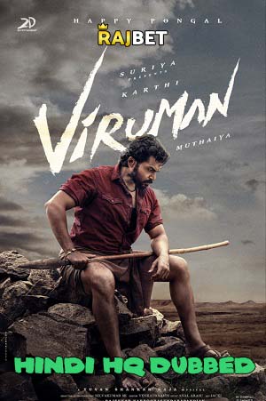 Download Viruman (2022) Hindi HQ Dubbed Full Movie WEB-DL 480p [450MB] | 720p [1.6GB] | 1080p [4.2GB]