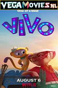 Download Vivo (2021) Dual Audio {Hindi-English} Netflix Full Movie 480p [300MB] | 720p [1.2GB] | 1080p [2GB]