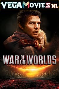 Download War of the Worlds (2005) Dual Audio {Hindi-English} 480p [400MB] | 720p [900MB] | 1080p [2GB]