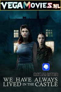 Download We Have Always Lived in the Castle (2018) Hindi HQ Dubbed WeB-DL 480p [350MB] | 720p [950MB] | 1080p [1.6GB]