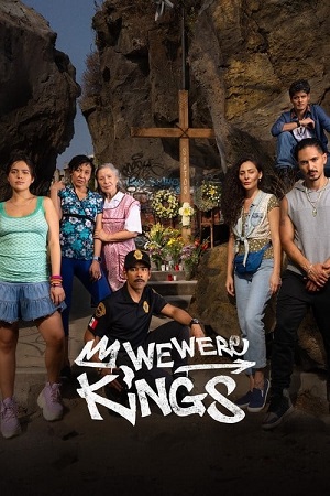 Download We Were Kings (2024) Season 1 Multi Audio {Hindi-English-Spanish} NetFlix 480p 720p 1080p WEB-DL