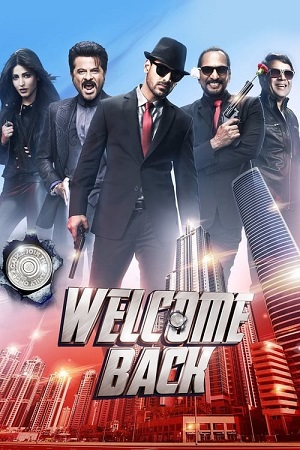 Download Welcome Back (2015) WEB-DL Hindi Full Movie 480p [400MB] | 720p [1.3GB] | 1080p [4GB]