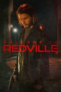 Download Welcome to Redville (2023) {English with Subtitles} Full Movie WEB-DL 480p [300MB] | 720p [700MB] | 1080p [1.7GB]