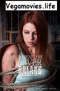 Download When the Fever Breaks (2020) Dual Audio {Hin-Eng} 720p [750MB] WEB-DL