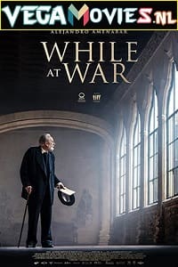 Download While at War (2019) {English With Subtitles} 480p [400MB] | 720p [850MB]