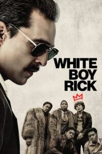 Download White Boy Rick (2018) BluRay Dual Audio {Hindi-English} 480p [500MB] | 720p [1.2GB] | 1080p [5GB]