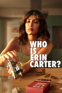 Download Who Is Erin Carter? – Netflix Original (2023) Season 1 Dual Audio {Hindi-English} 480p | 720p | 1080p WEB-DL