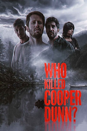 Download Who Killed Cooper Dunn? (2022) BluRay {English With Subtitles} Full Movie 480p [300MB] | 720p [800MB] | 1080p [2GB]