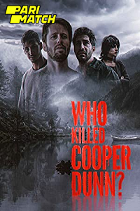 Download Who Killed Cooper Dunn (2022) Hindi Voice Over Full Movie WEB-DL 720p [1GB]