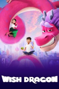 Download Wish Dragon – Netflix Original (2021) WEB-DL HD Dual Audio {Hindi-English} 480p [350MB] | 720p [1GB] | 1080p [2.8GB]