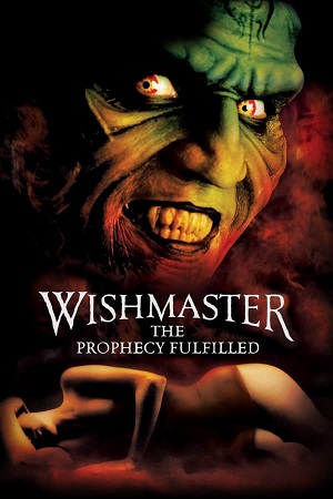 Download Wishmaster 4: The Prophecy Fulfilled (2002) Dual Audio [Hindi + English] WeB-DL 480p [300MB] | 720p [900MB] | 1080p [2GB]