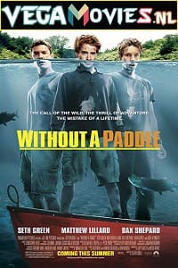 Download Without a Paddle (2004) Dual Audio {Hindi-English} 480p [300MB] | 720p [1GB] | 1080p [2GB]