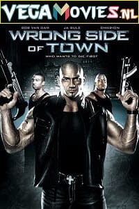 Download Wrong Side Of Town (2010) Dual Audio {Hindi-English} 480p [300MB] | 720p [800MB]