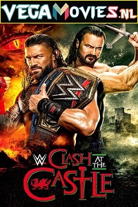 Download WWE Clash at the Castle PPV 3rd September (2022) WWE Special Show 480p [1GB] | 720p [2GB] HDRip