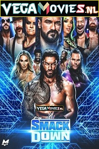 Download WWE Friday Night SmackDown 26 August (2022) English Full WWE Show 480p [300MB] | 720p [1GB]