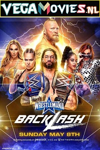 Download WWE WrestleMania Backlash 8th May (2022) WWE Special Show 480p [750MB] | 720p [1.5GB]