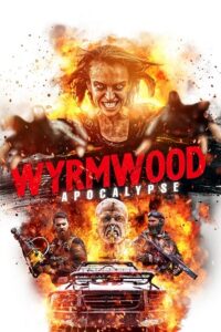 Download Wyrmwood: Apocalypse (2021) Dual Audio [Hindi + English] BluRay 480p [300MB] | 720p [830MB] | 1080p [1.8GB]