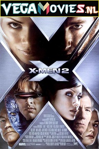 Download X-Men 2 (2003) Dual Audio {Hindi-English} 480p [400MB] | 720p [750MB] | 1080p [2.6GB]