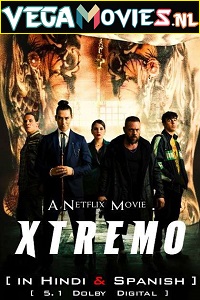 Download Xtreme – Netflix Original (2021) Dual Audio {Hindi-English} 480p [400MB] | 720p [1GB] | 1080p [3.3GB]