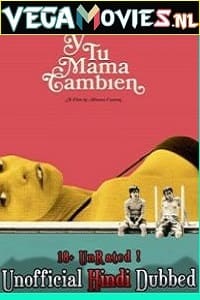 Download [18+] Y Tu Mamá También (2001) Dual Audio {Hindi-Spanish} 480p [300MB] | 720p [800MB]