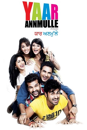 Download Yaar Annmulle (2011) Punjabi Full Movie WEB-DL 480p [400MB] | 720p [850MB] | 1080p [2.7GB]