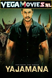 Download Yajamana (2019) HDRip Hindi Dubbed Full Movie 480p [500MB] | 720p [1.2GB]