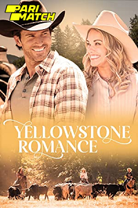 Download Yellowstone Romance (2022) Hindi Voice Over Full Movie WEB-DL 720p [1GB]