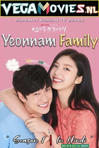 Download Yeonnam Family (Season 1) Hindi Dubbed [Korean Drama Series] 480p [60MB] | 720p [150MB]