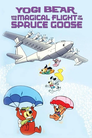 Download Yogi Bear and the Magical Flight of the Spruce Goose (1987) BluRay {English With Subtitles} Full Movie 480p [300MB] | 720p [760MB] | 1080p [1.7GB]